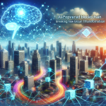 AI-Powered Blockchain: Breaking New Ground in Digital Transformation