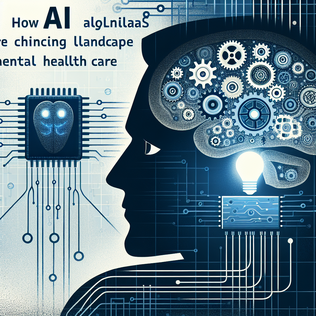 How AI Algorithms are Changing the Landscape of Mental Health Care